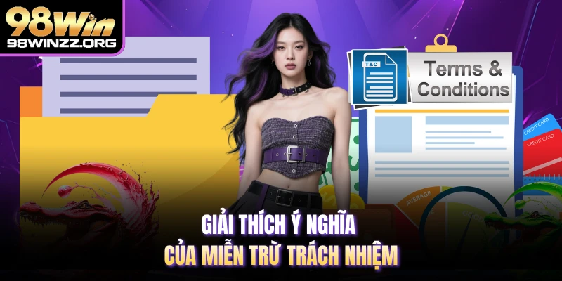 Giải thích ý nghĩa của miễn trừ trách nhiệm 
