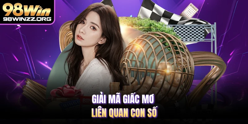 Giải mã giấc mơ liên quan con số