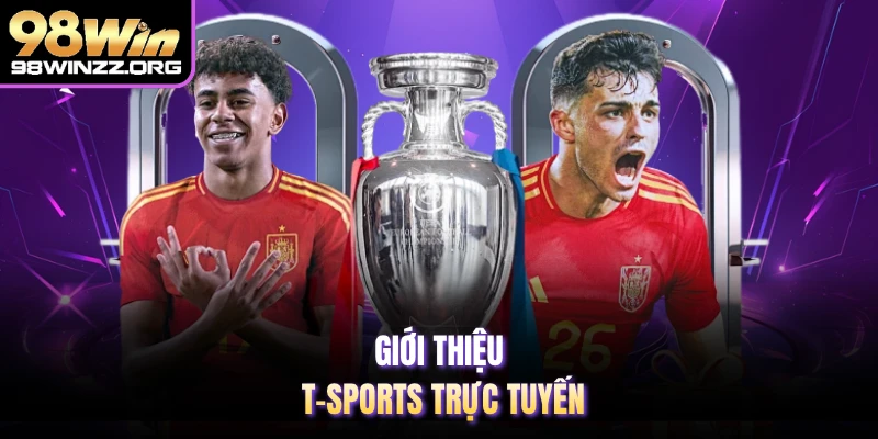 Giới thiệu T-sports trực tuyến 